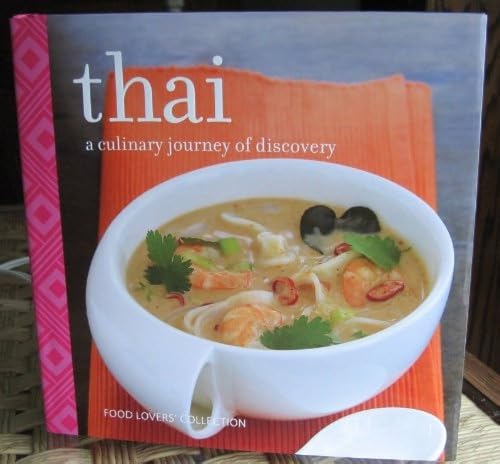 Beispielbild fr Thai: A Culinary Journey of Discovery zum Verkauf von BookHolders