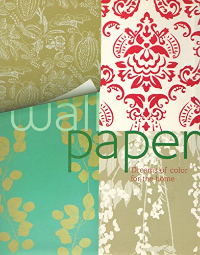 Wallpaper: Dreams of Color for the Home