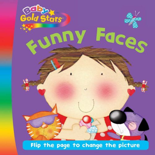 Stock image for Funny Faces (Baby Goldstars Changing Faces) for sale by AwesomeBooks