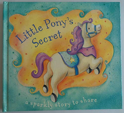 Imagen de archivo de Little Pony's Secret a la venta por SecondSale