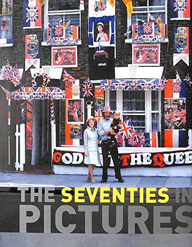 Stock image for The Seventies in Pictures for sale by AwesomeBooks