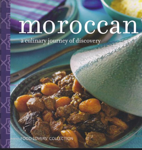9781405495639: Moroccan: A Culinary Journey of Discovery (Food Lovers Collection)