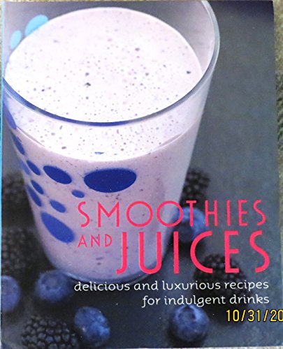 9781405496773: Smoothies and Juices by Parragon (2007-08-02)