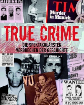 Beispielbild fr True Crime zum Verkauf von Leserstrahl  (Preise inkl. MwSt.)