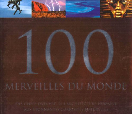 Imagen de archivo de 100 merveilles du monde a la venta por Better World Books