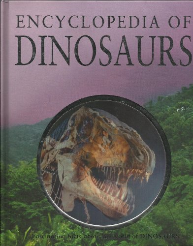 Beispielbild fr Encyclopedia of Dinosaurs zum Verkauf von SecondSale
