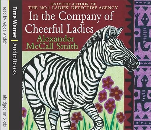 Stock image for In the Company of Cheerful Ladies (No 1 Ladies Detective Agency 6) for sale by medimops