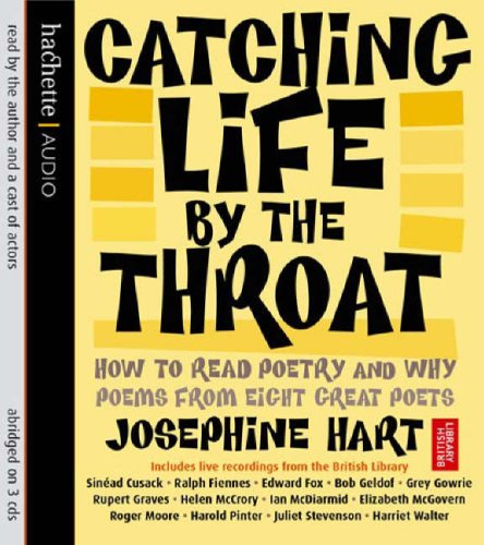 Beispielbild fr Catching Life By The Throat: How to Read Poetry and Why zum Verkauf von WorldofBooks