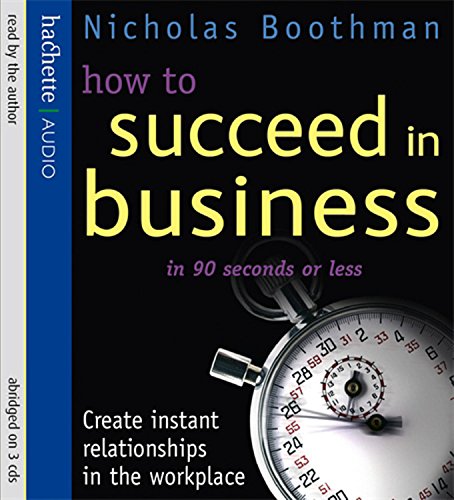 9781405503853: How To Succeed In Business In 90 Seconds Or Less