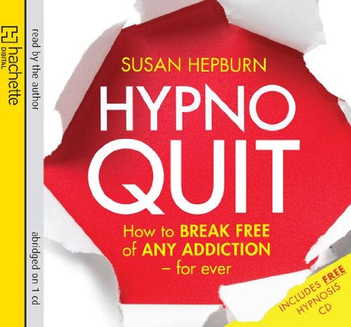 9781405509053: Hypnoquit: How to Break Free of Any Addiction - for Ever