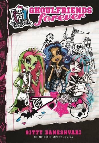9781405520850: Monster High Ghoulfriends Forever