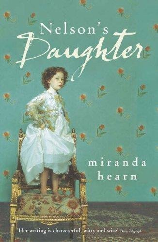 9781405611695: NELSON'S DAUGHTER LARGE PRINT [Paperback] by MIRANDA HEARN