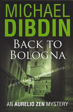 Back to Bologna (Large Print) (9781405612784) by Michael Dibdin