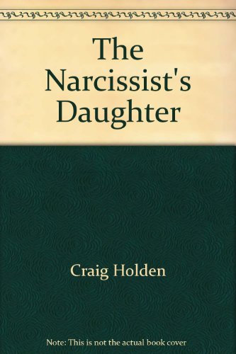 9781405613682: The Narcissists Daughter