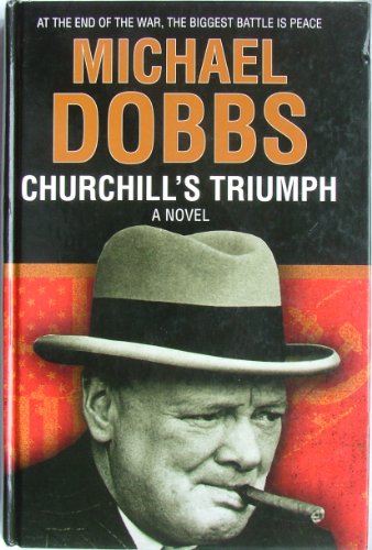 Stock image for Churchill's Triumph: A Novel (Large Print) for sale by WorldofBooks