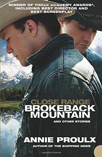 9781405616300: Close Range: Brokeback Mountain And Other Stories, Film Tie-In by Annie Proulx(1905-06-28)