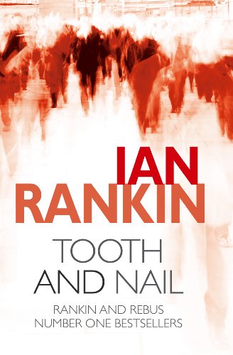 Tooth and Nail (Large Print edition) (9781405617161) by Ian Rankin