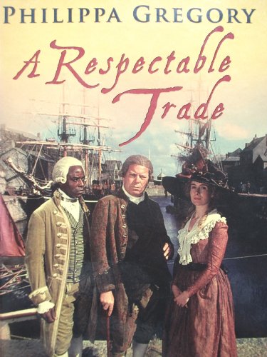 Stock image for A Respectable Trade for sale by Better World Books Ltd