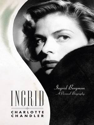 9781405617888: Ingrid Bergman: A Personal Biography