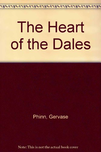 Beispielbild fr The Heart of the Dales zum Verkauf von WorldofBooks
