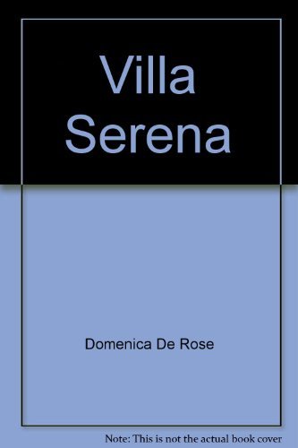 Beispielbild fr Villa Serena zum Verkauf von Better World Books Ltd