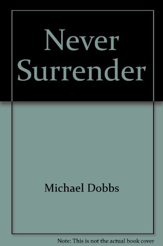 9781405620079: Never Surrender