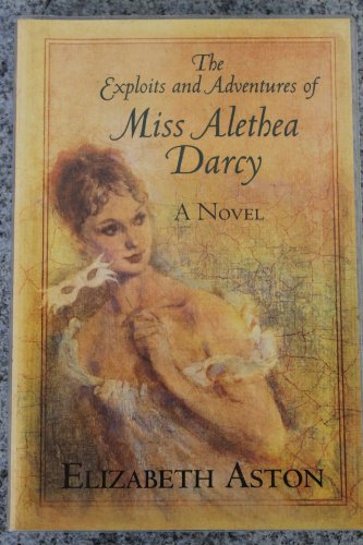 9781405620789: The Exploits and Adventures of Miss Alethea Darcy