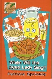 When Will the Dead Lady Sing?: A Thoroughly Southern Mystery (Large Print Edition) (9781405631037) by Patricia Sprinkle