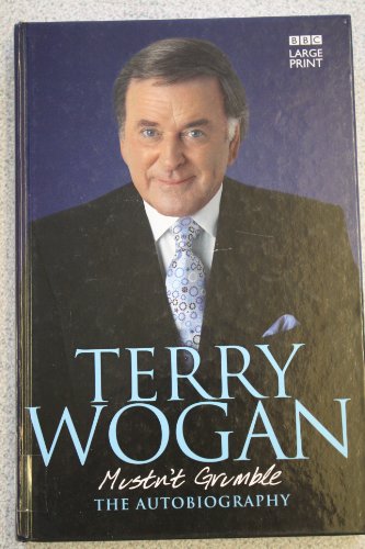 9781405648349: Mustn't Grumble : The Autobiography [ Large Print ]