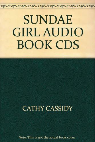 Stock image for SUNDAE GIRL AUDIO BOOK CDS for sale by Stephen White Books
