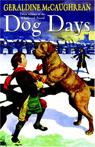 Dog Days (9781405660075) by Geraldine McCaughrean