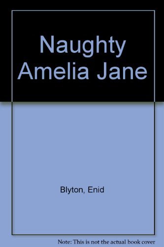 Stock image for Naughty Amelia Jane for sale by AwesomeBooks