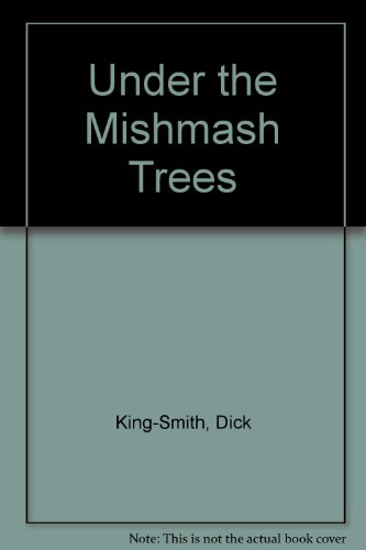 9781405661157: Under the Mishmash Trees