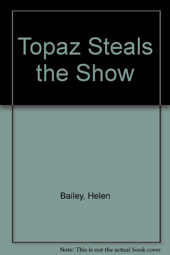 9781405661508: Topaz Steals the Show