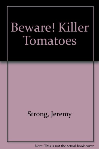 9781405662079: Beware! Killer Tomatoes