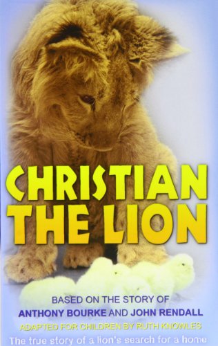 Imagen de archivo de Christian the Lion a la venta por Better World Books Ltd