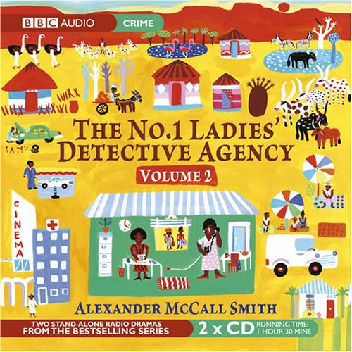 No. 1 Ladies' Detective Agency: 'The Maid' and 'Tears of the Giraffe' v. 2 (Radio Collection) - Alexander McCall Smith