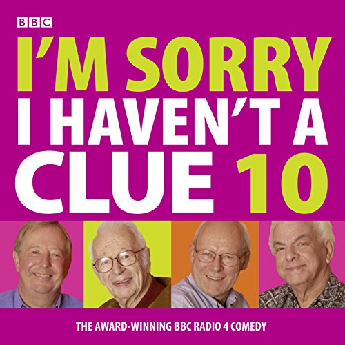 9781405677738: I'm Sorry I Haven't a Clue 10 (BBC Radio Collection)