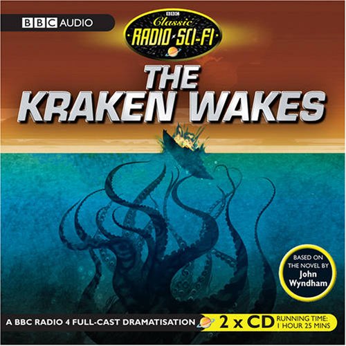 9781405677875: The Kraken Wakes (Classic Radio Sci-Fi)