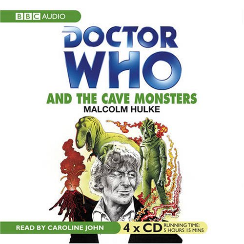 9781405677998: Doctor Who and the Cave Monsters: An Unabridged Classic Doctor Who Novel [Lingua Inglese]