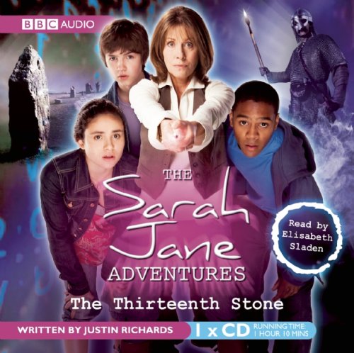 9781405678230: The Thirteenth Stone (Sarah Jane Adventures)