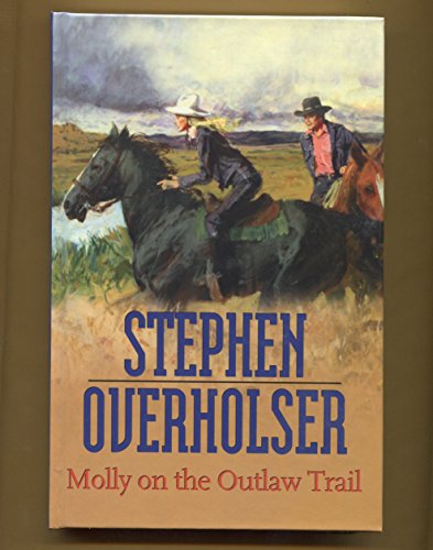 Imagen de archivo de Molly on the Outlaw Trail a la venta por Better World Books: West