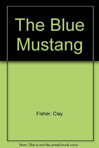 9781405680080: The Blue Mustang
