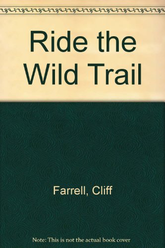 Stock image for Ride the Wild Trail for sale by Wonder Book