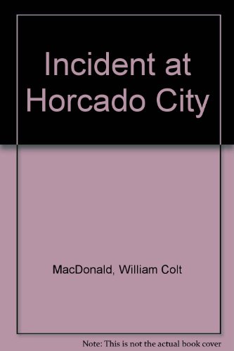 Stock image for Incident at Horcado City for sale by Better World Books