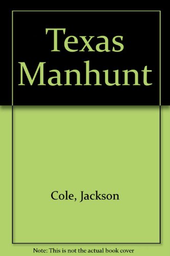 Texas Manhunt (9781405681018) by Cole, Jackson