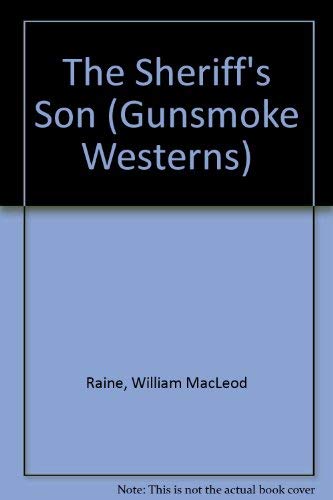 The Sheriff's Son (9781405681025) by Raine, William MacLeod