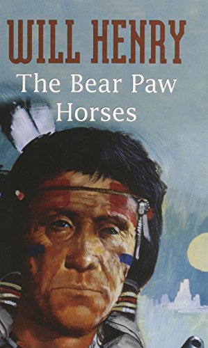 The Bear Paw Horses (9781405681087) by Henry, Will