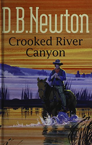 Imagen de archivo de Crooked River Canyon (Gunsmoke Westerns) a la venta por Better World Books