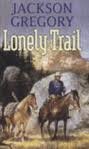 9781405681773: Lonely Trail (Gunsmoke Westerns S.)